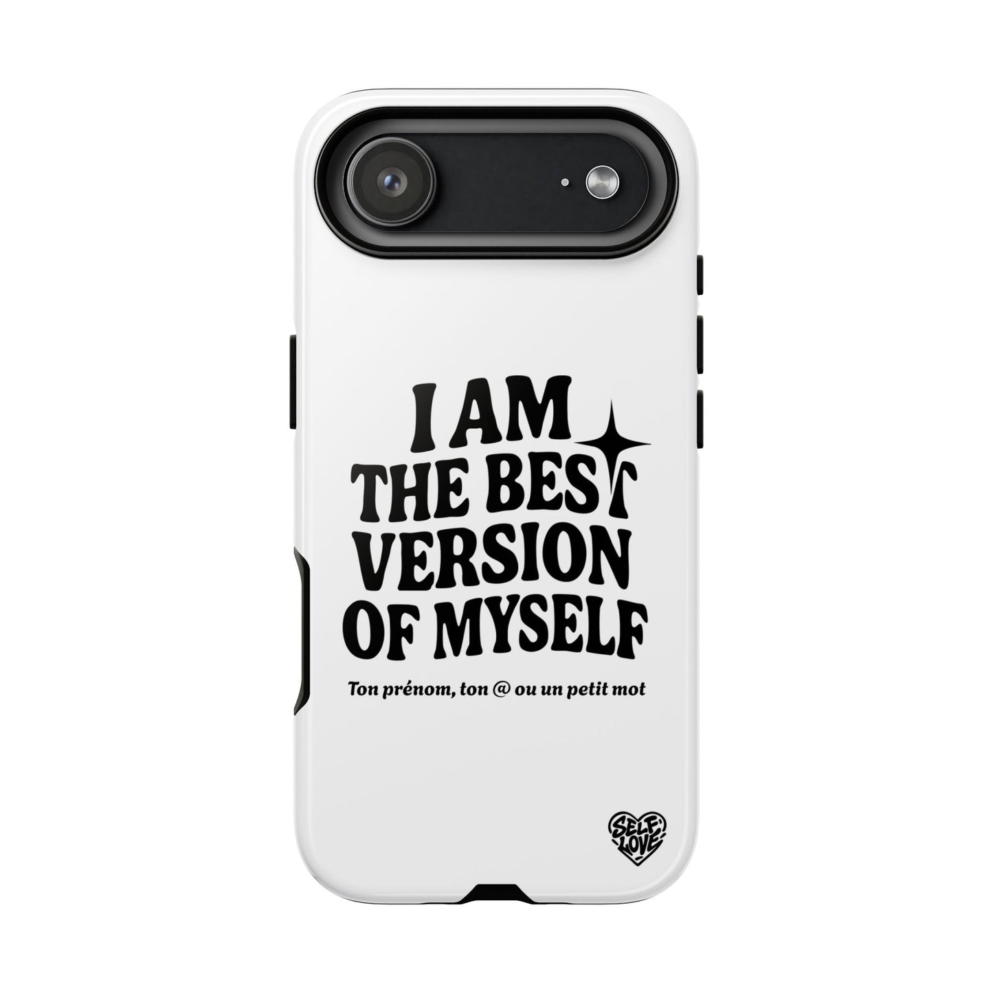 I Am The Best Version Of Myself - Coque iPhone