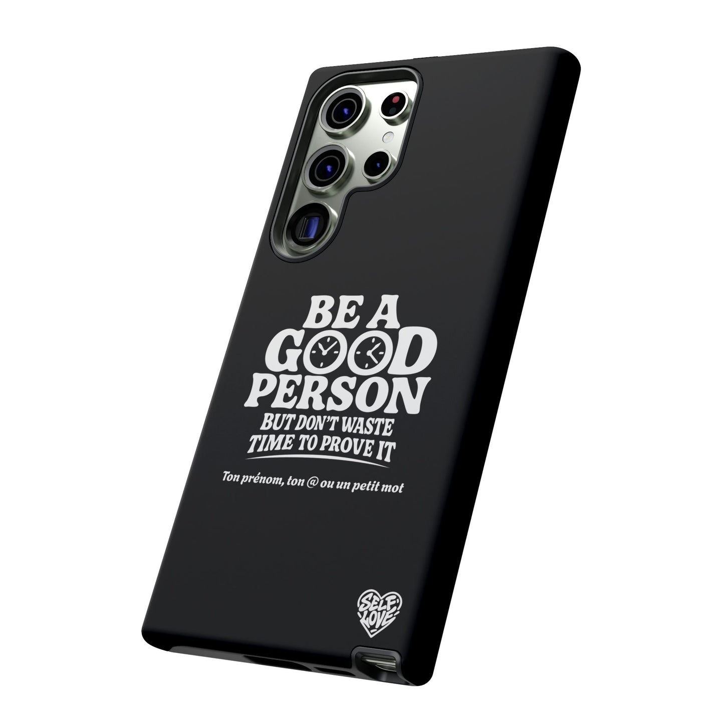 Be A Good Person - Coque Samsung