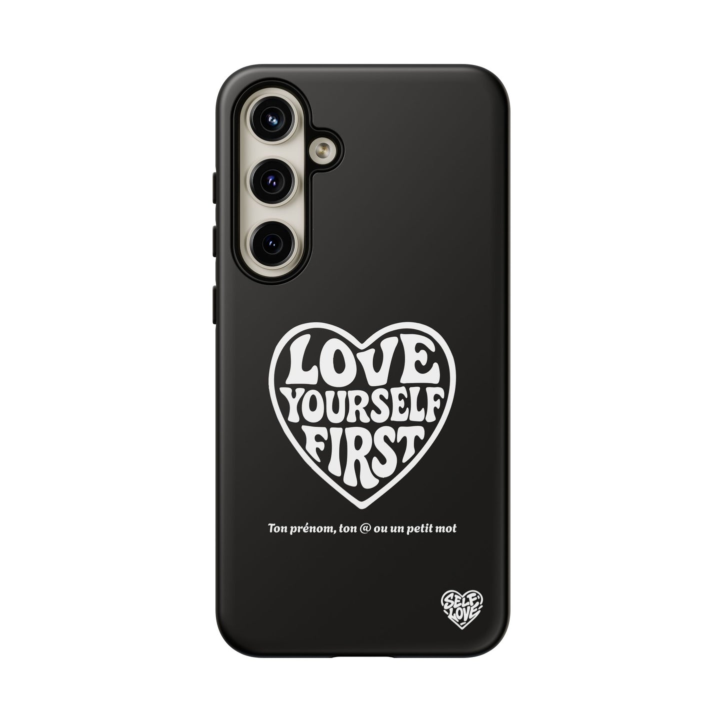 Love Yourself First - Coque Samsung