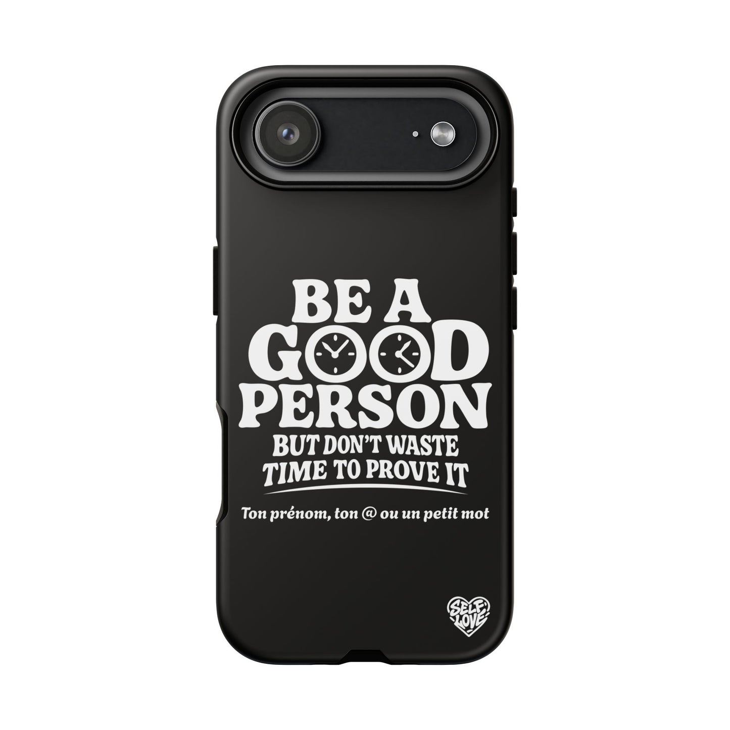 Be A Good Person - Coque iPhone