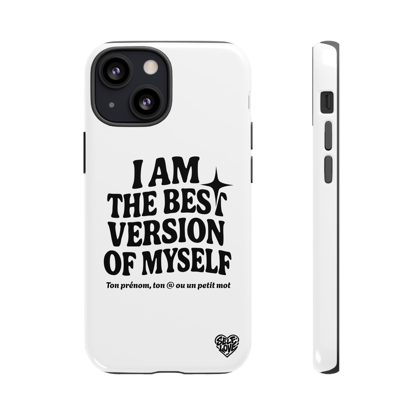 I Am The Best Version Of Myself - Coque iPhone