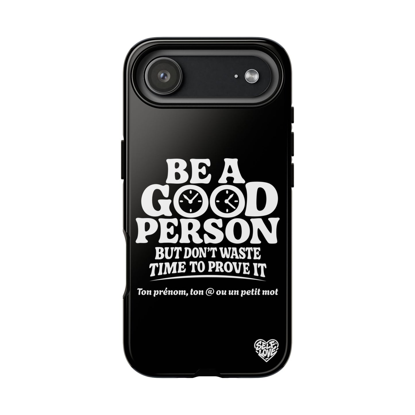 Be A Good Person - Coque iPhone
