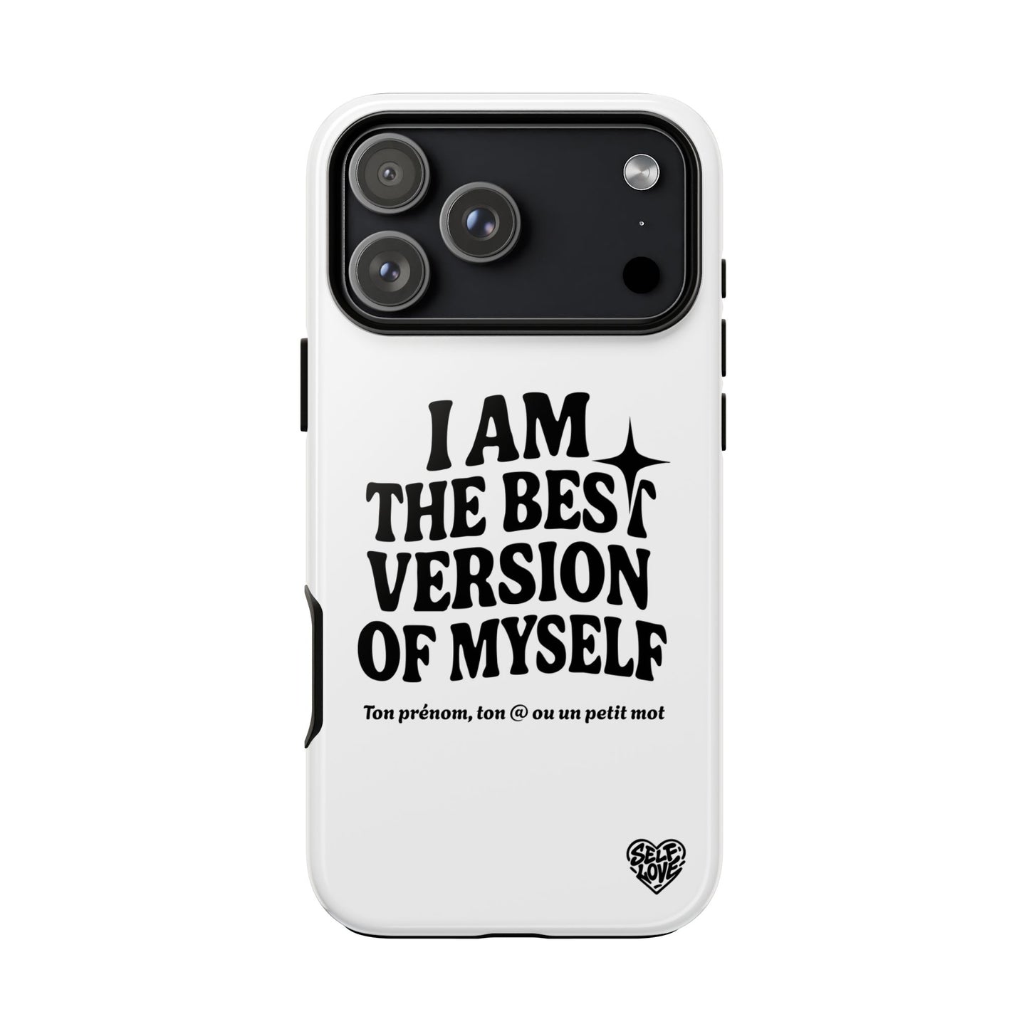 I Am The Best Version Of Myself - Coque iPhone