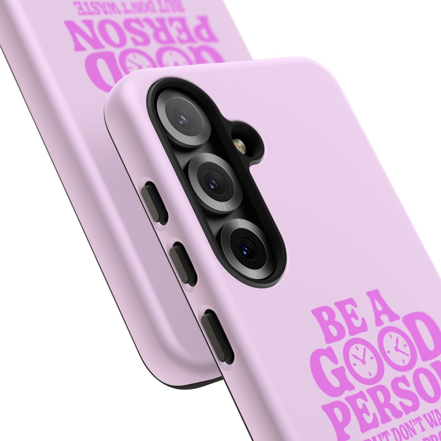 Be A Good Person - Coque Samsung (rose)