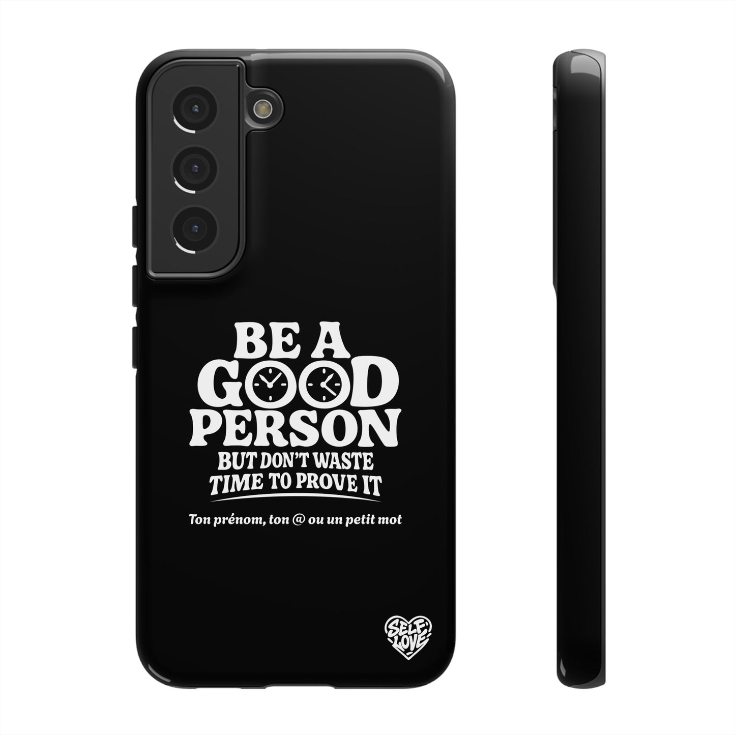Be A Good Person - Coque Samsung