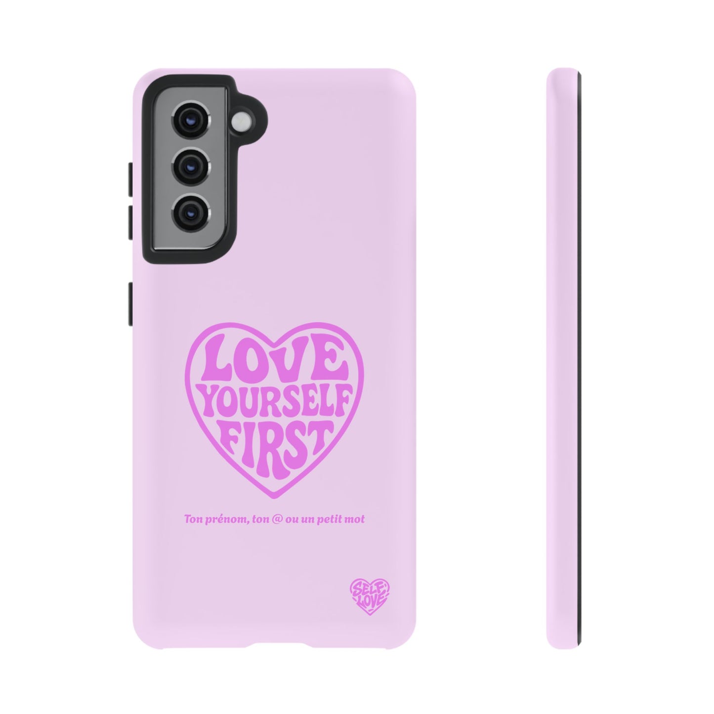Love Yourself First - Coque Samsung (rose)