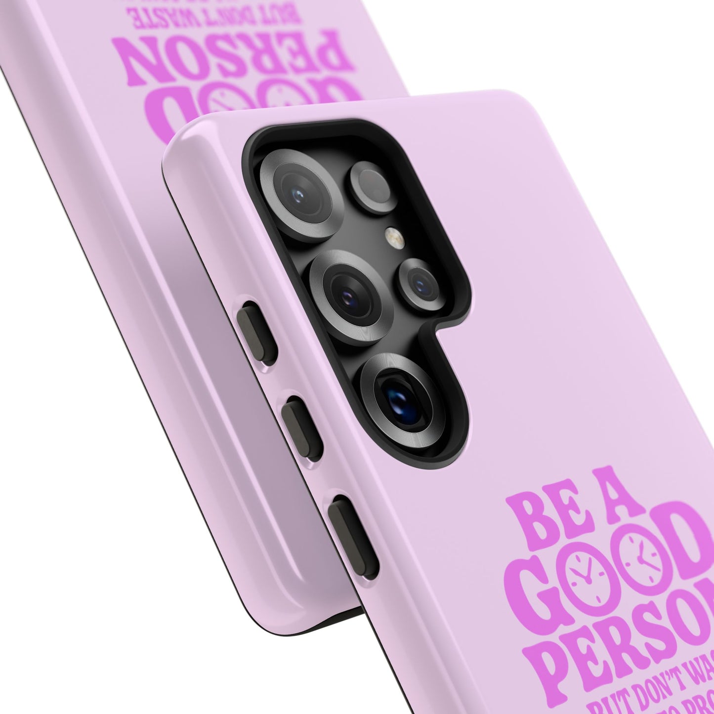 Be A Good Person - Coque Samsung (rose)