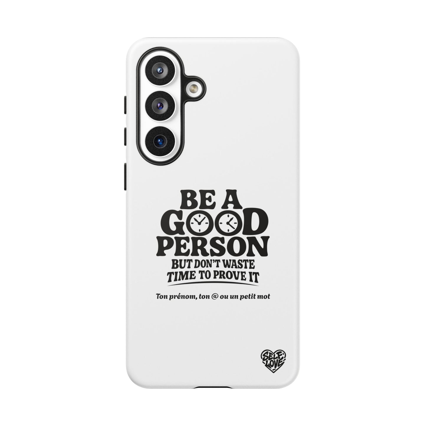 Be A Good Person - Coque Samsung (blanc)