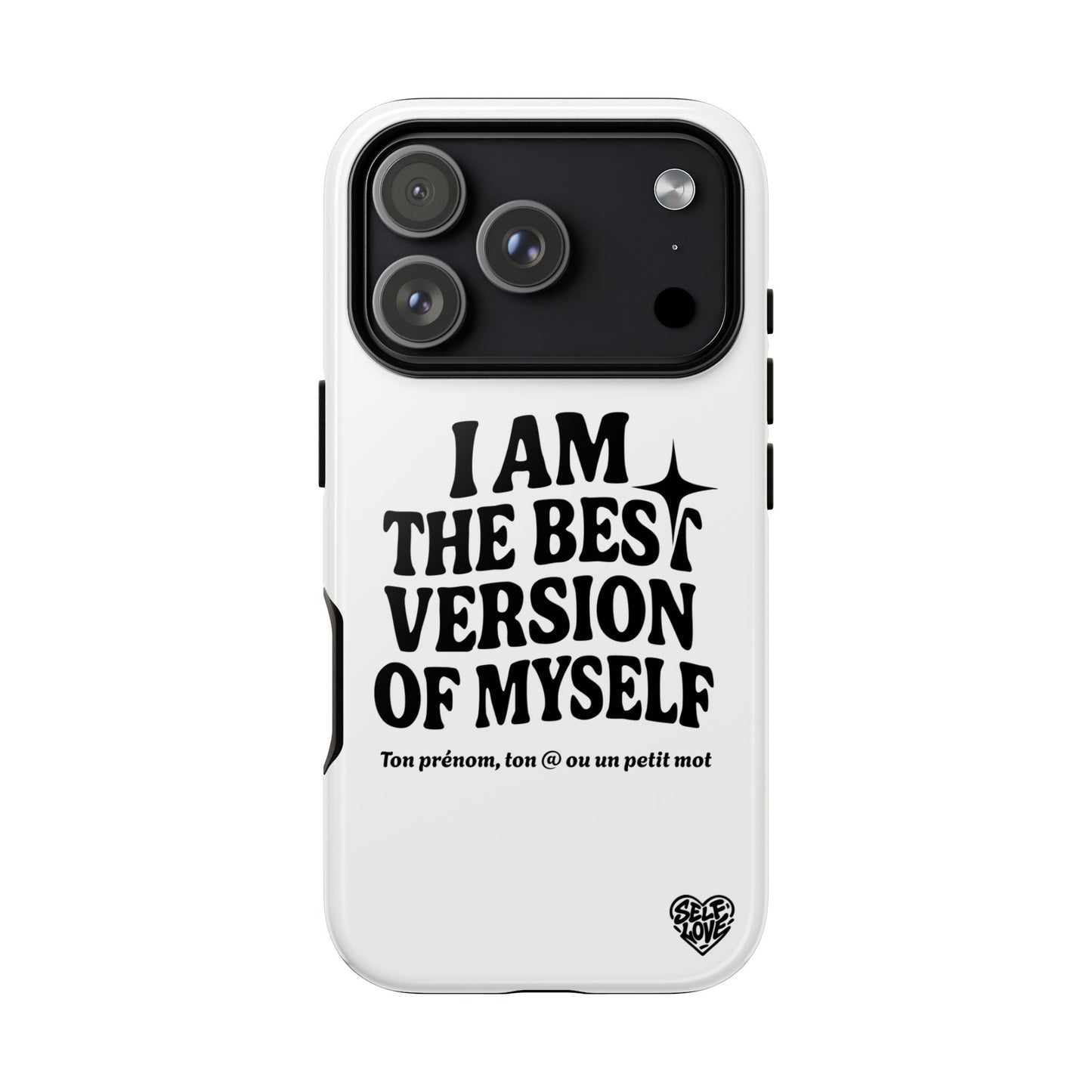 I Am The Best Version Of Myself - Coque iPhone