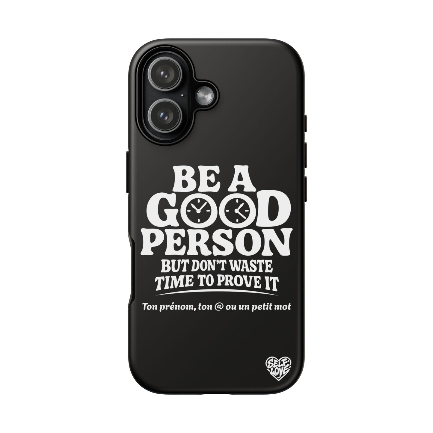 Be A Good Person - Coque iPhone