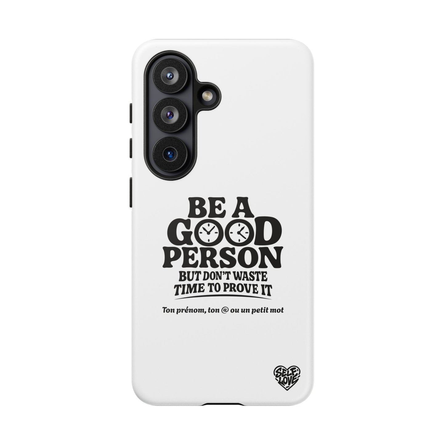Be A Good Person - Coque Samsung (blanc)