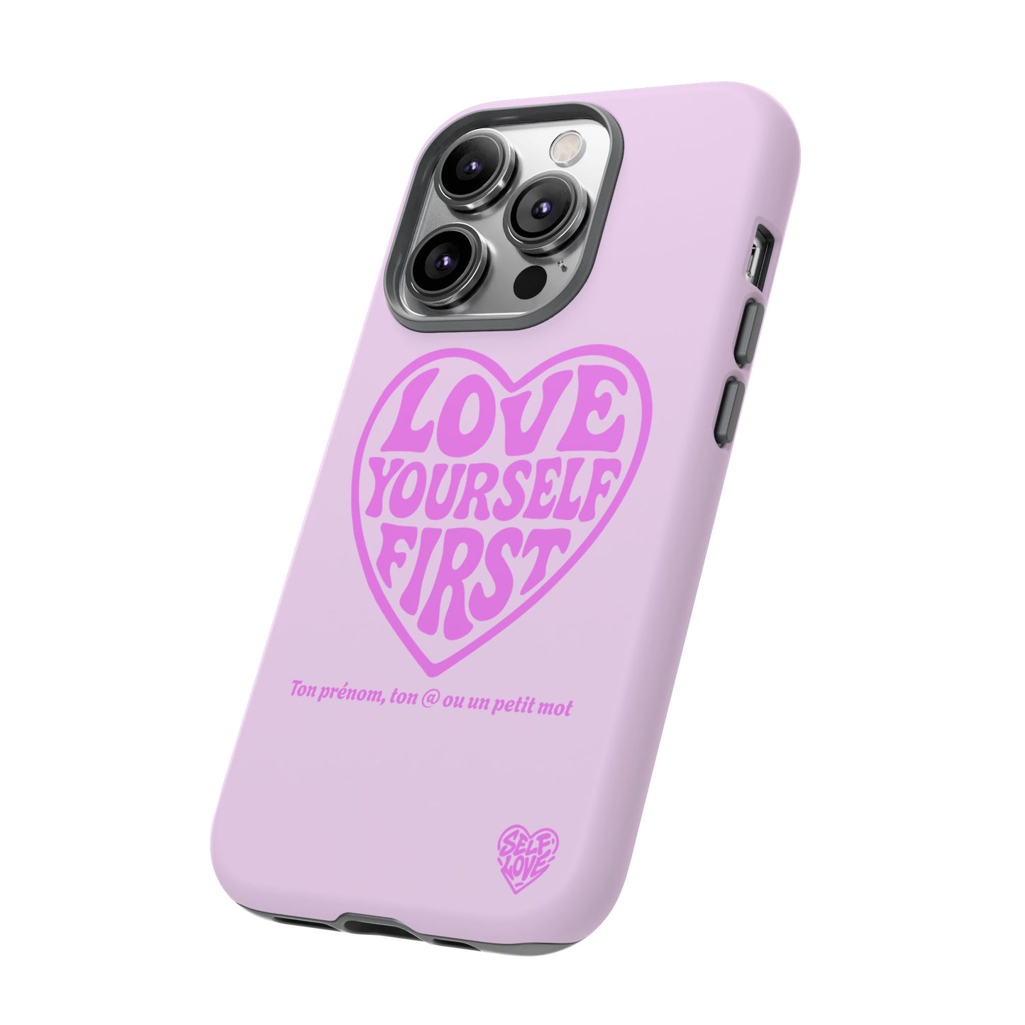 Love Yourself First - Coque iPhone (rose)