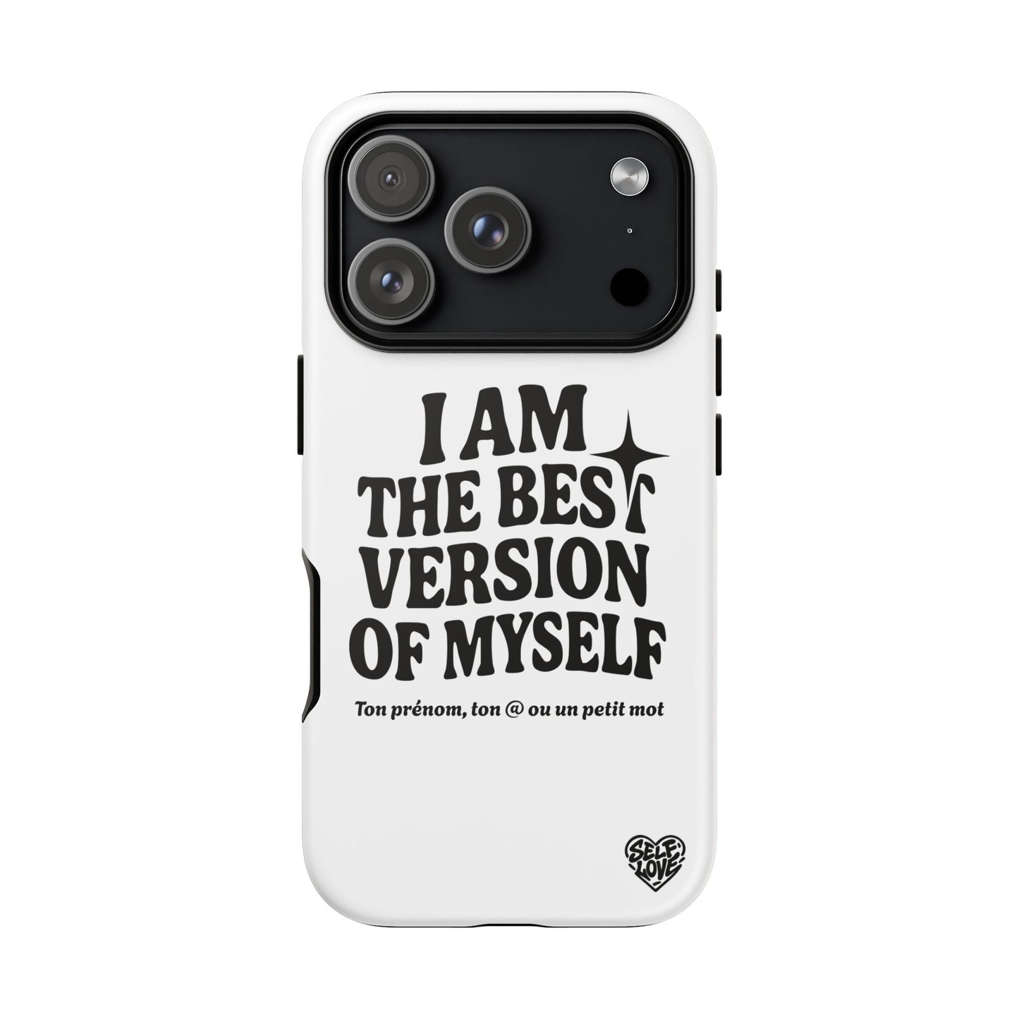 I Am The Best Version Of Myself - Coque iPhone