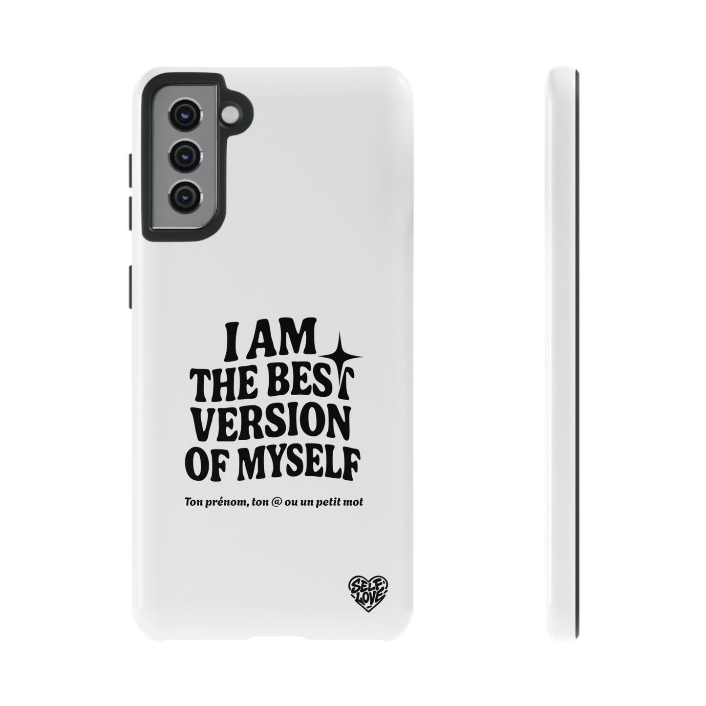 I Am The Best Version Of Myself - Coque Samsung