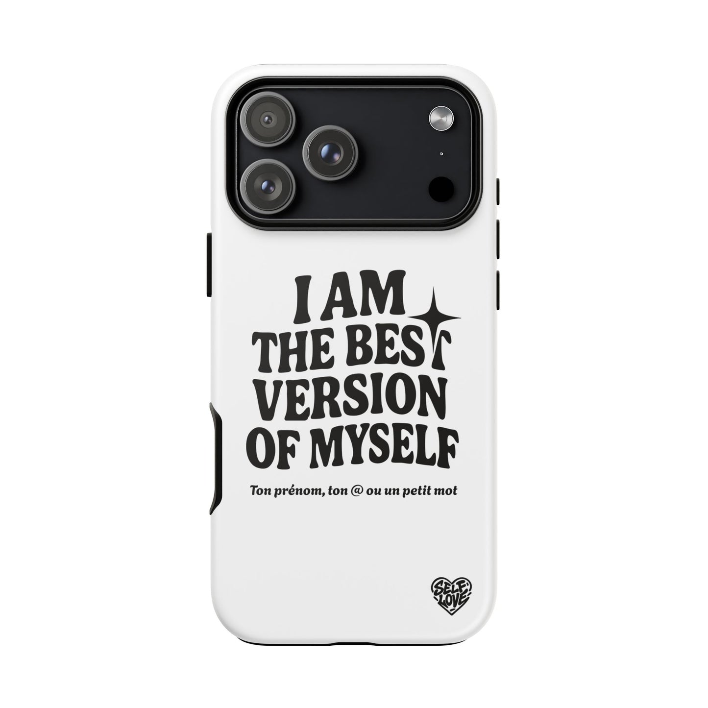 I Am The Best Version Of Myself - Coque iPhone