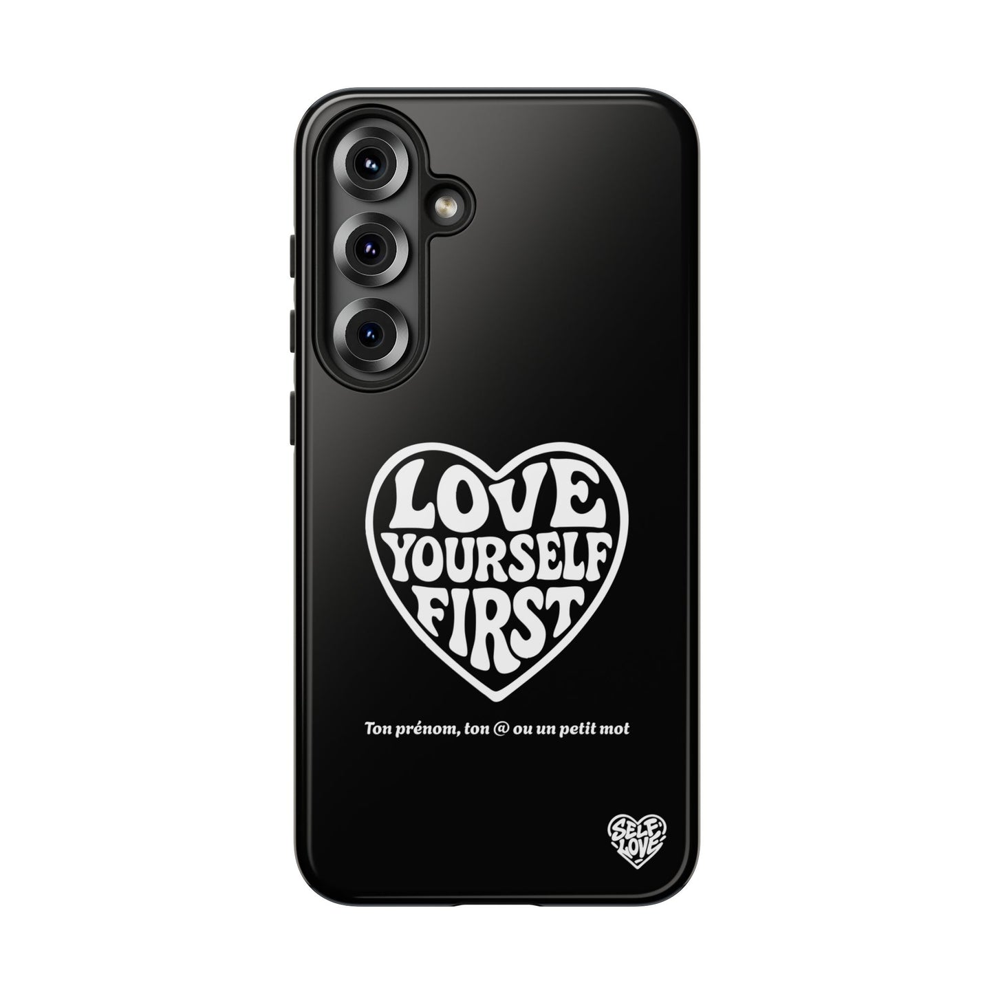 Love Yourself First - Coque Samsung
