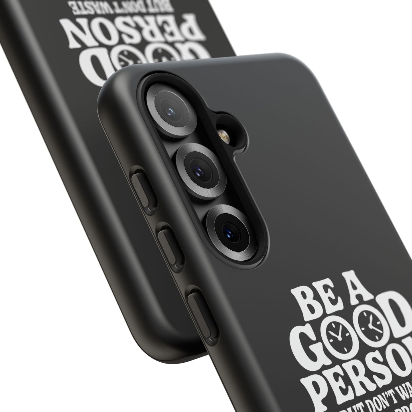 Be A Good Person - Coque Samsung