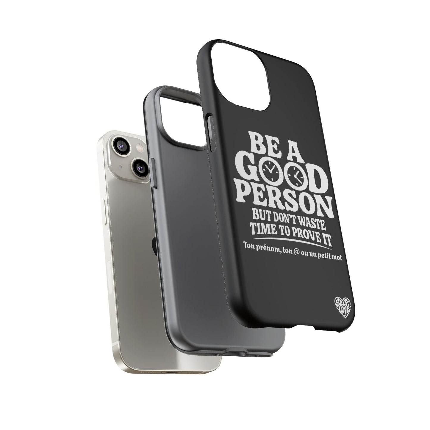 Be A Good Person - Coque iPhone