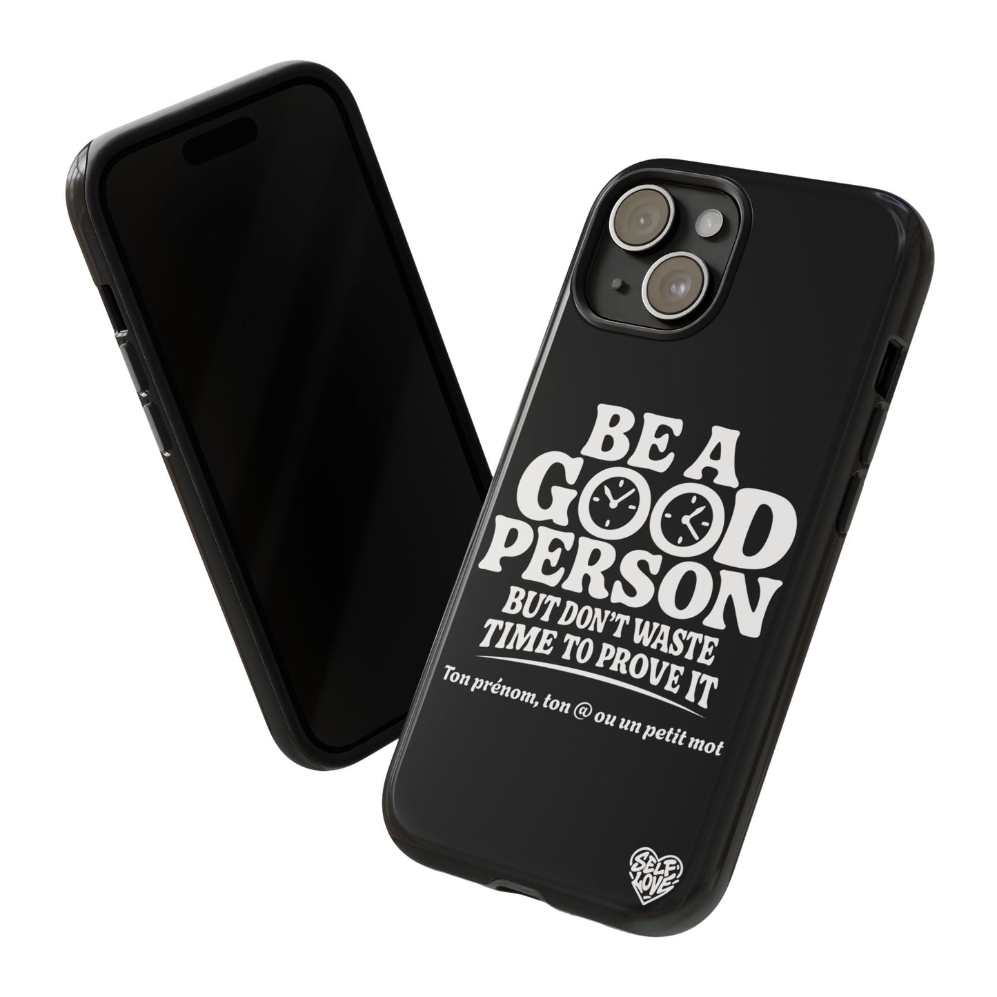 Be A Good Person - Coque iPhone