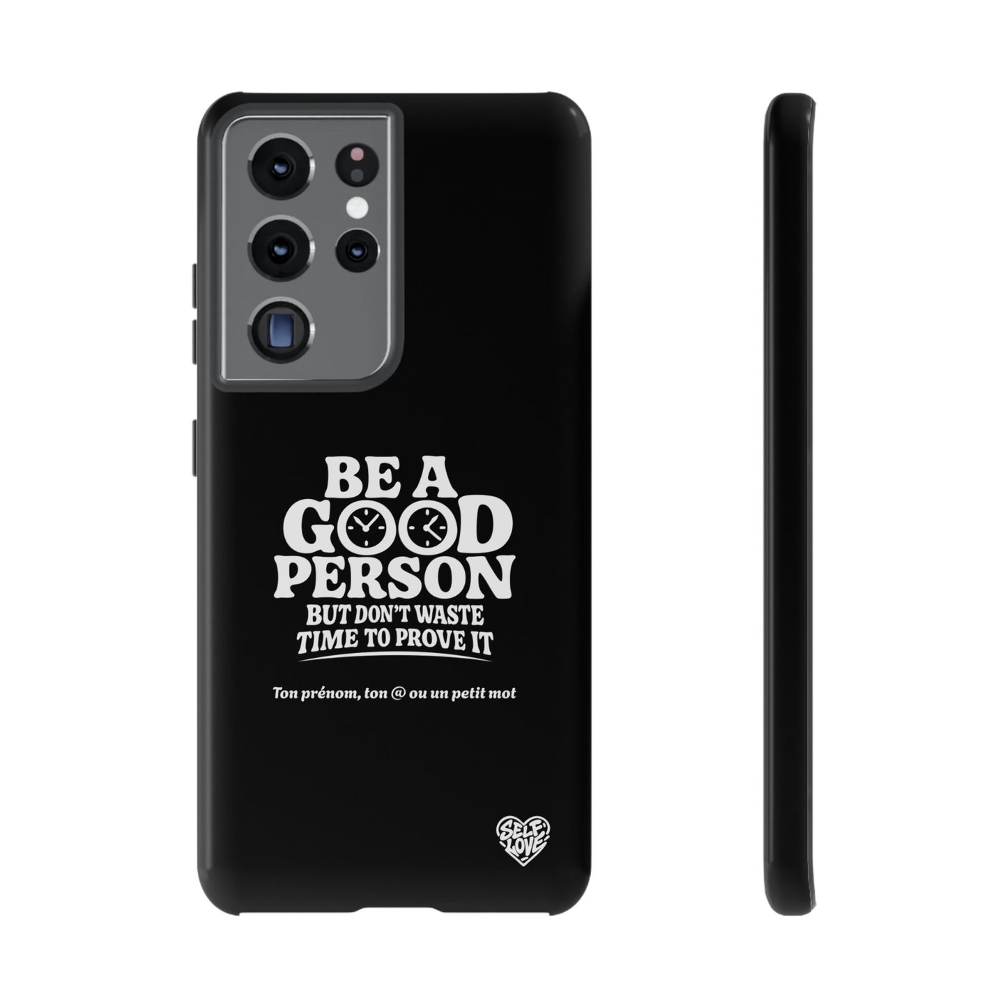 Be A Good Person - Coque Samsung