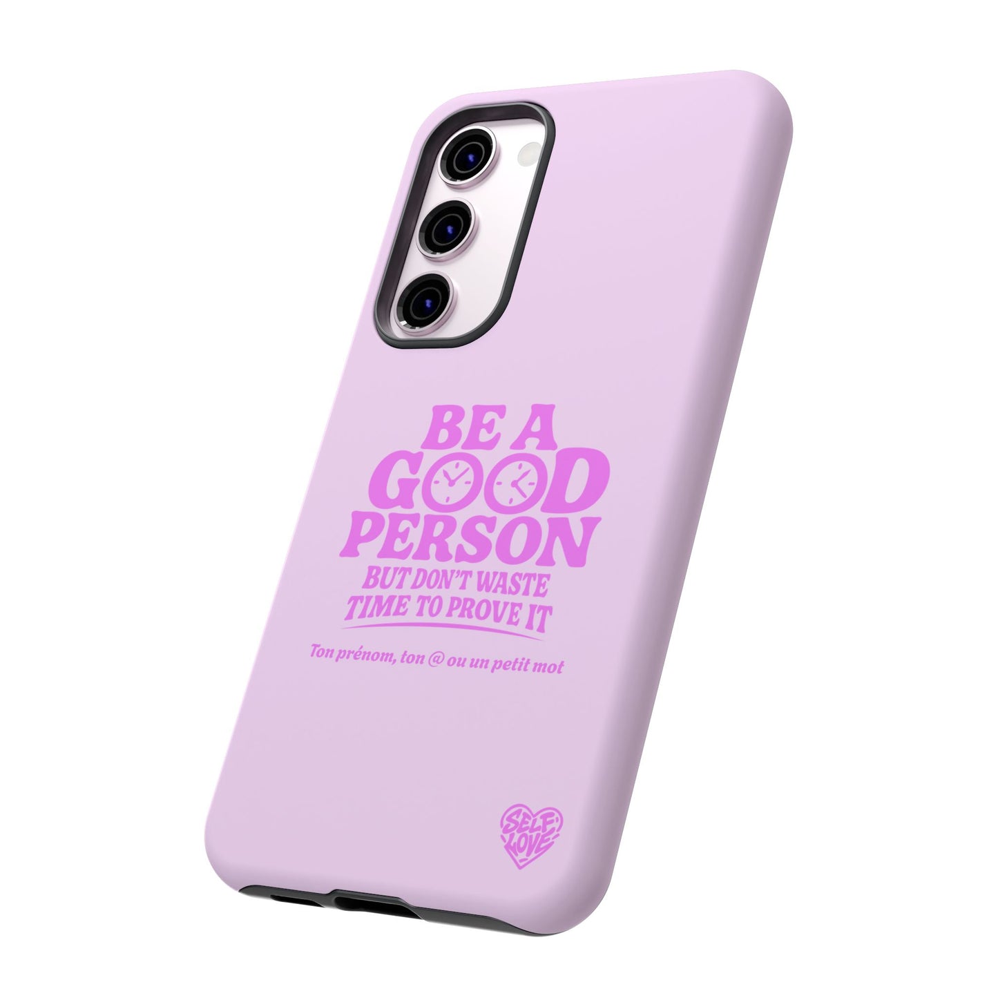 Be A Good Person - Coque Samsung (rose)