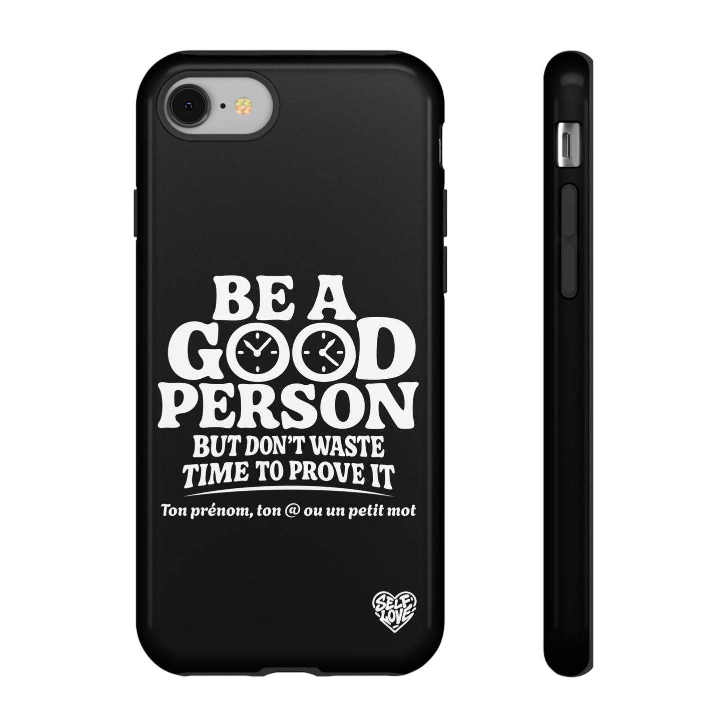 Be A Good Person - Coque iPhone