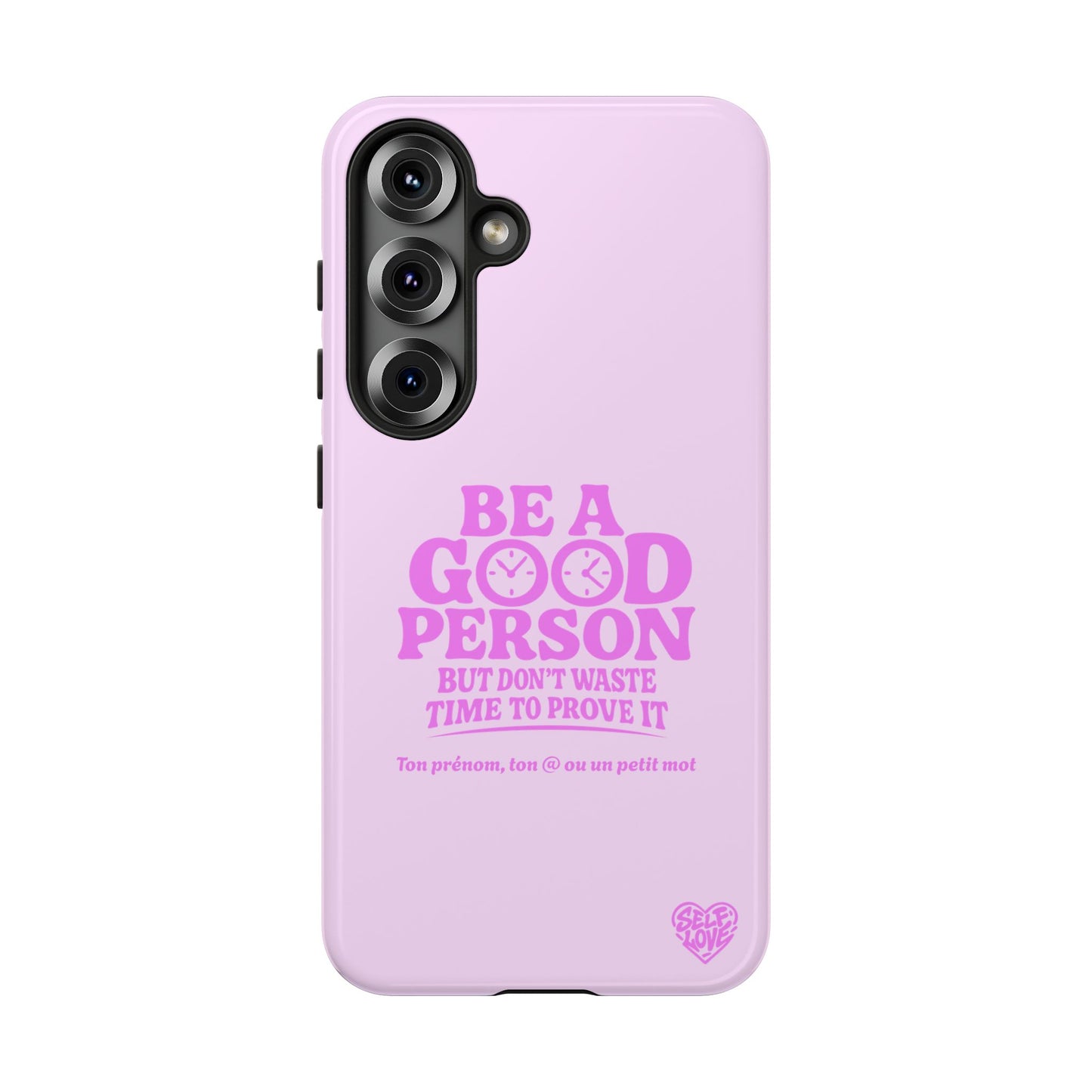 Be A Good Person - Coque Samsung (rose)