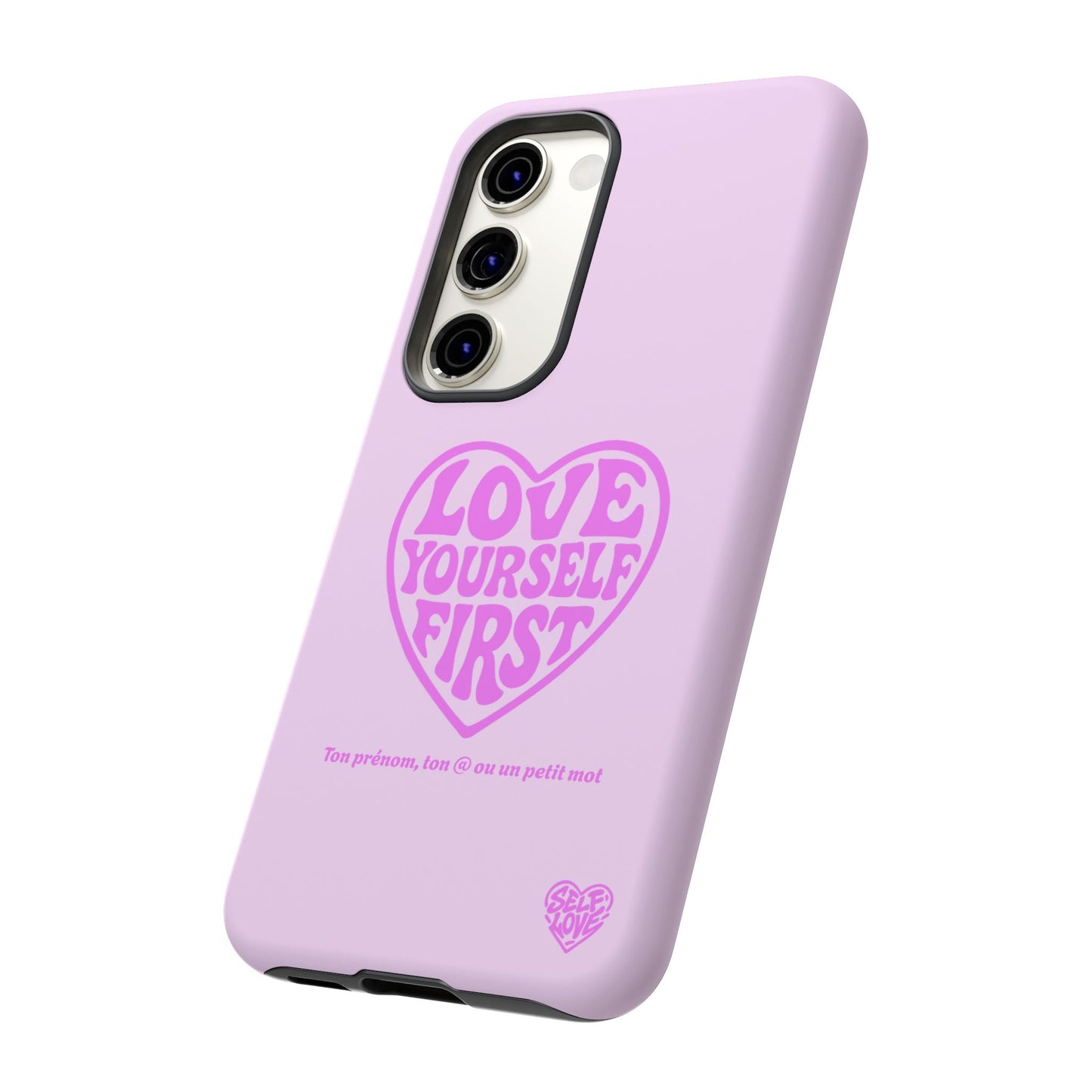Love Yourself First - Coque Samsung (rose)