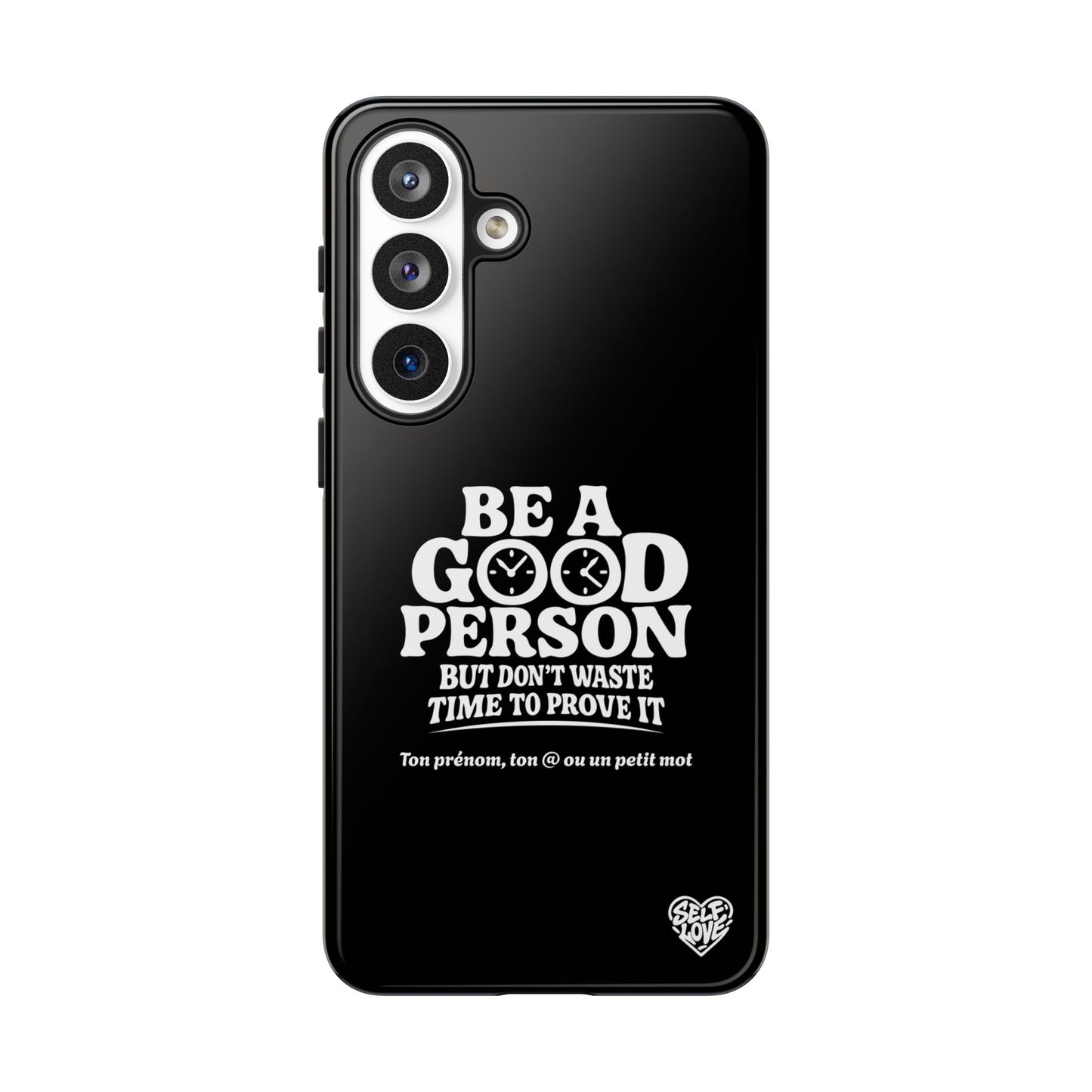 Be A Good Person - Coque Samsung