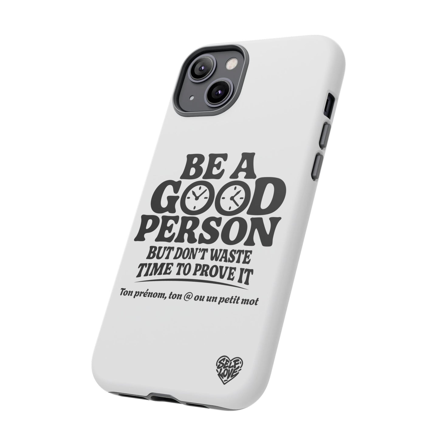 Be A Good Person - Coque iPhone (blanc)