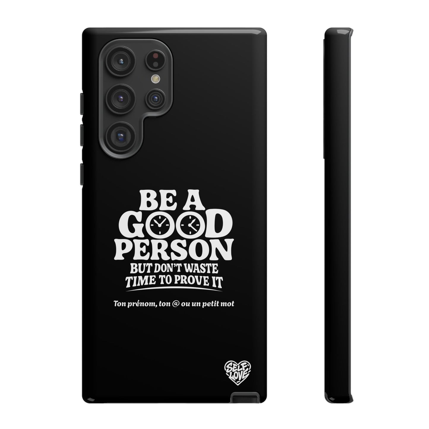 Be A Good Person - Coque Samsung