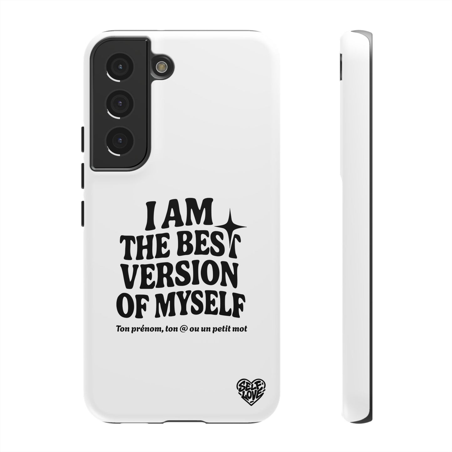 I Am The Best Version Of Myself - Coque Samsung