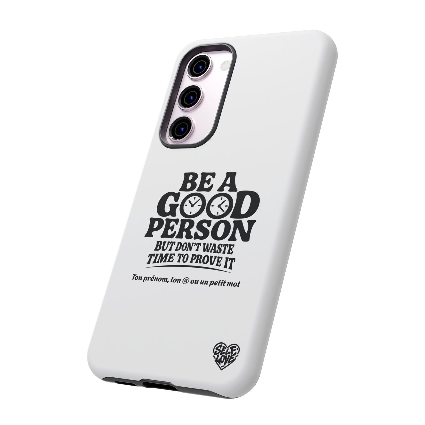 Be A Good Person - Coque Samsung (blanc)