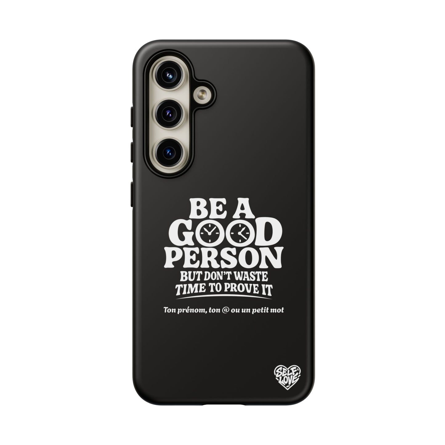 Be A Good Person - Coque Samsung