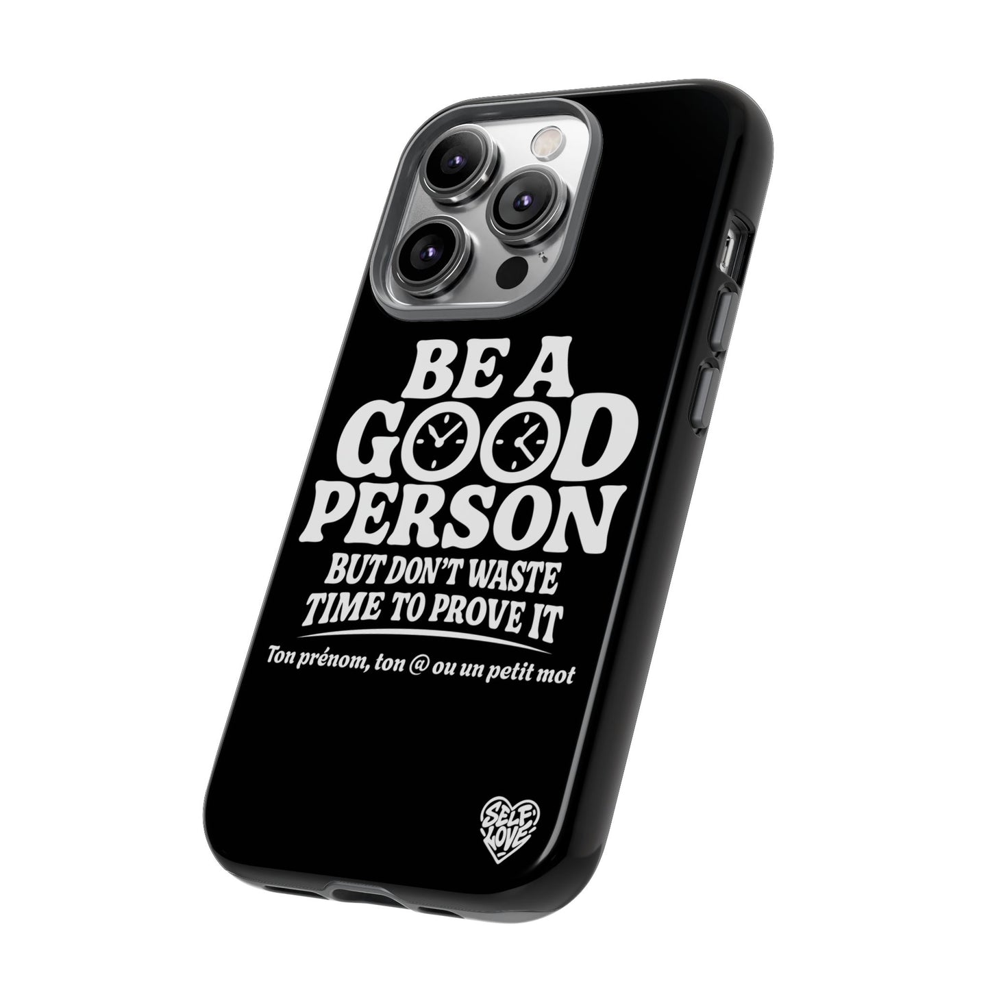 Be A Good Person - Coque iPhone