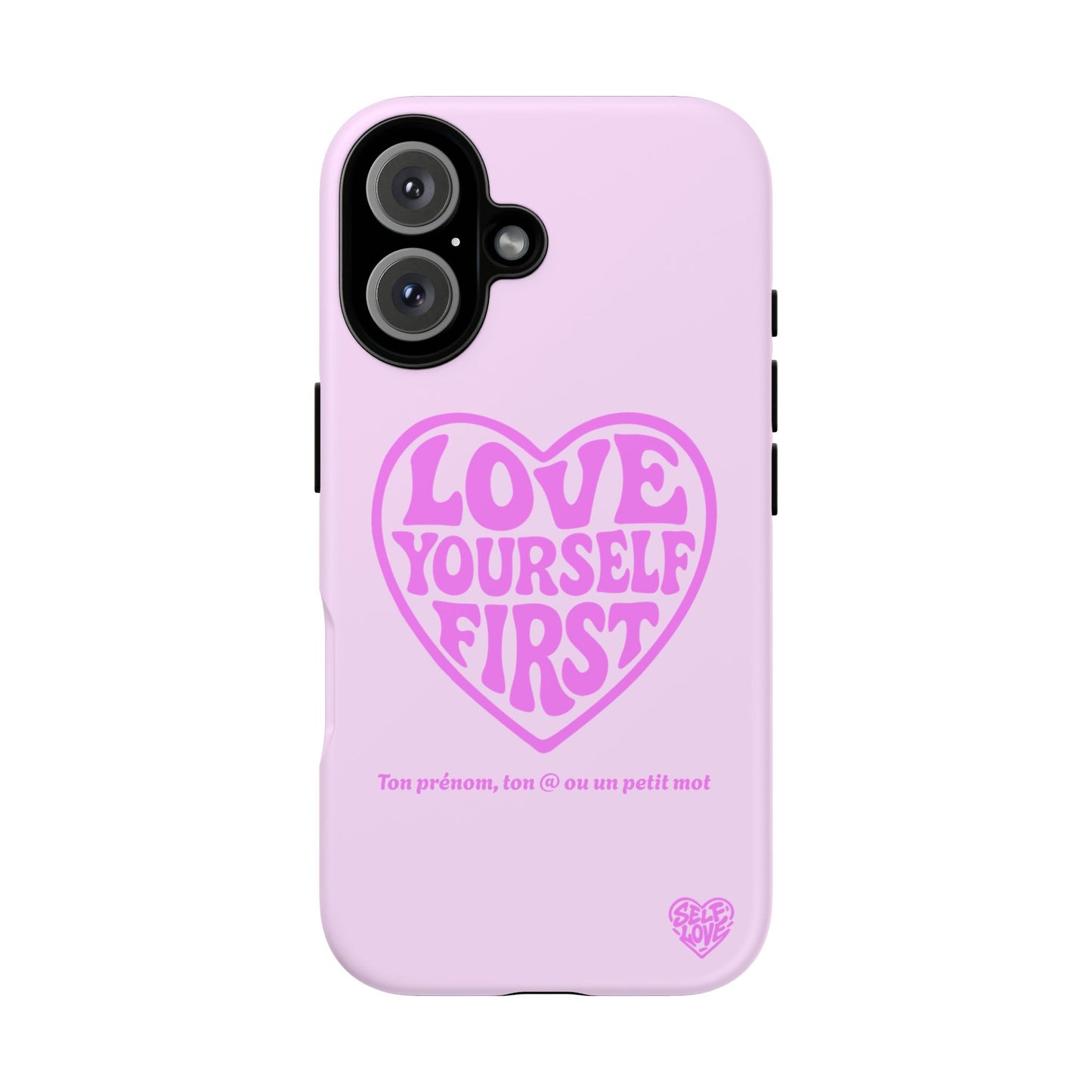 Love Yourself First - Coque iPhone (rose)