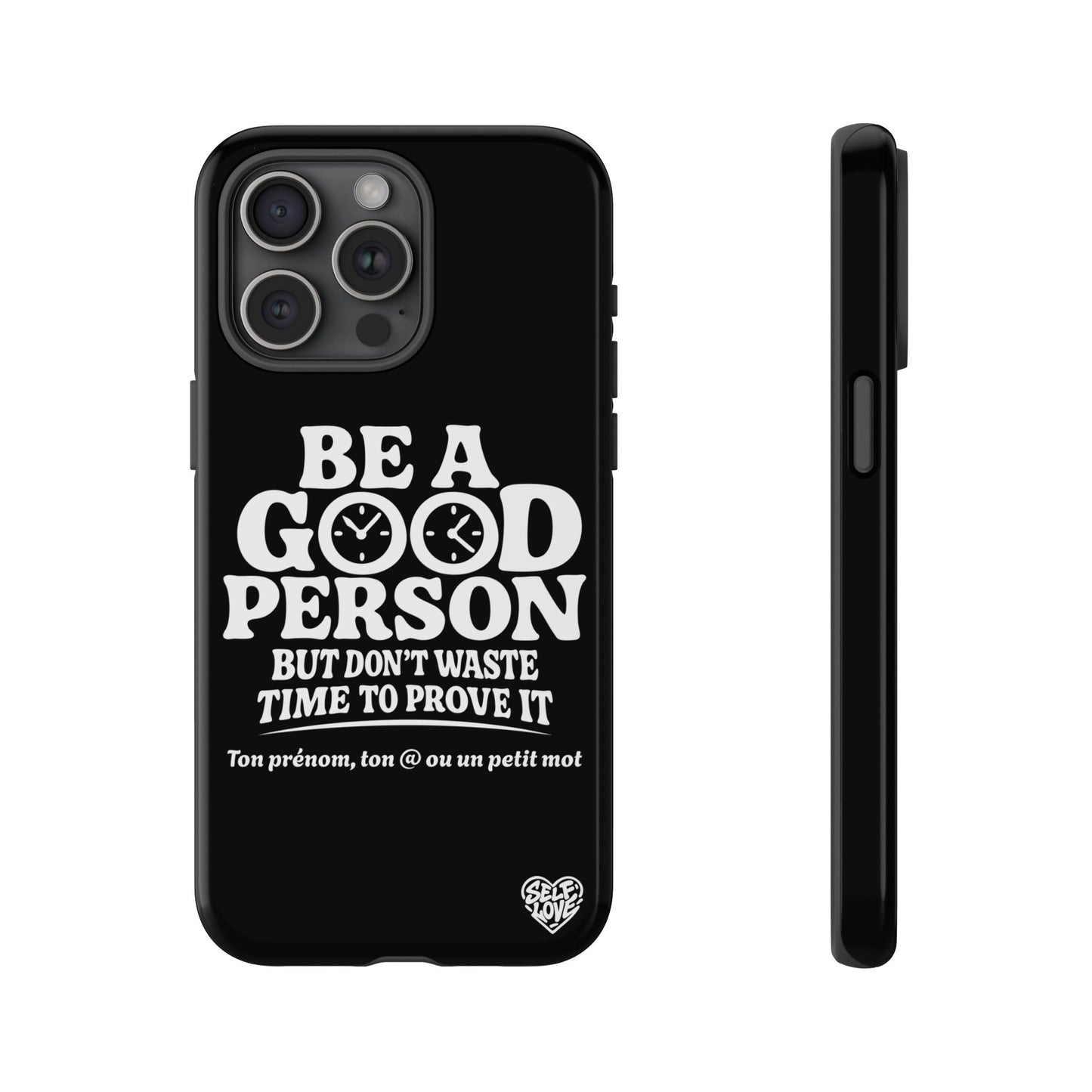 Be A Good Person - Coque iPhone