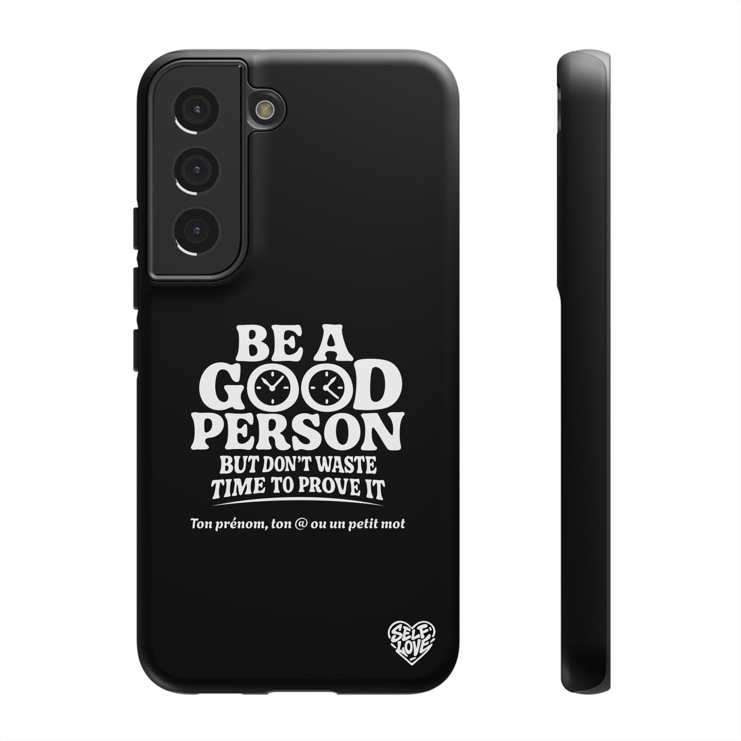 Be A Good Person - Coque Samsung