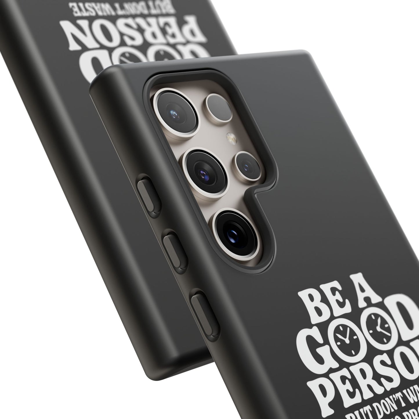 Be A Good Person - Coque Samsung