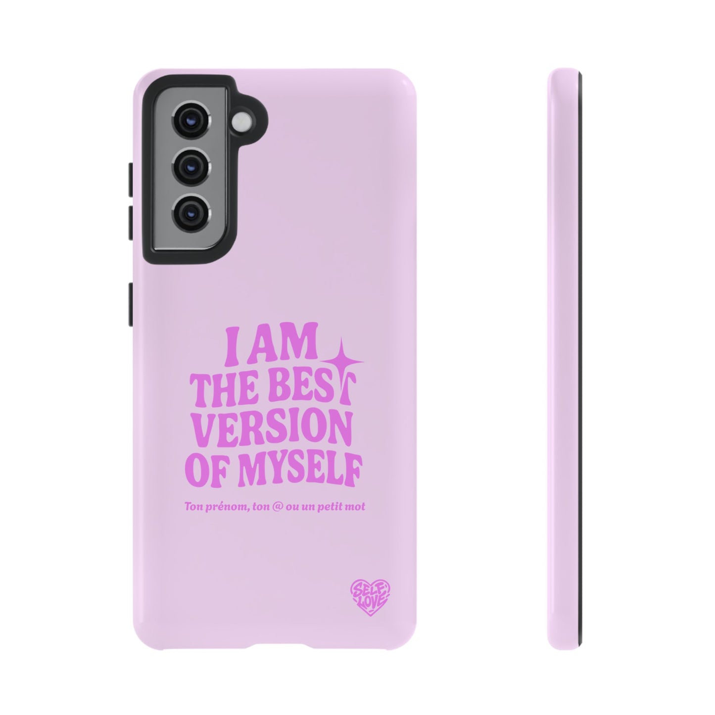 I Am The Best Version Of Myself - Coque Samsung (rose)