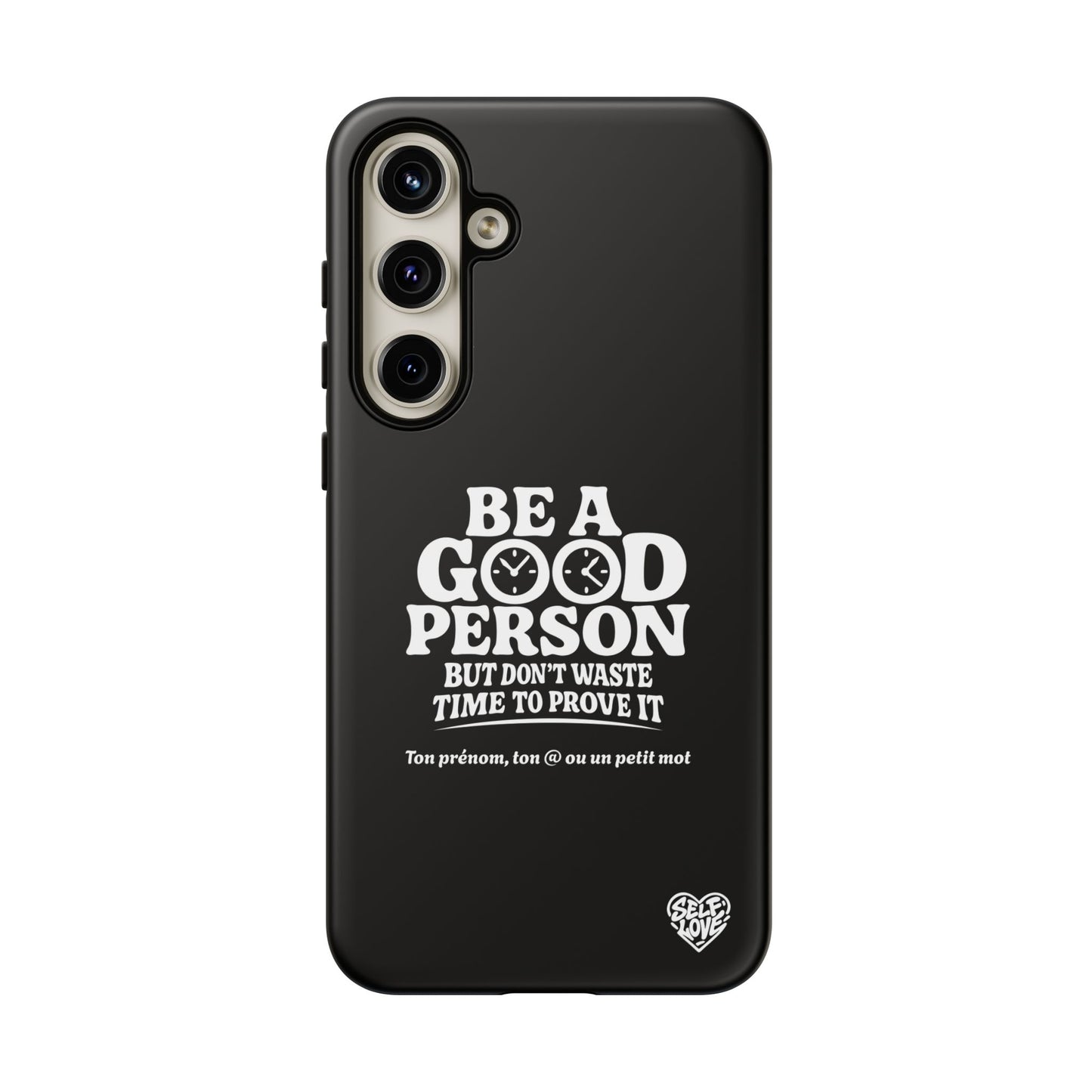 Be A Good Person - Coque Samsung