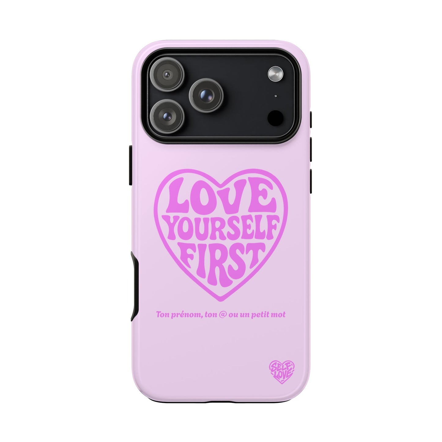 Love Yourself First - Coque iPhone (rose)