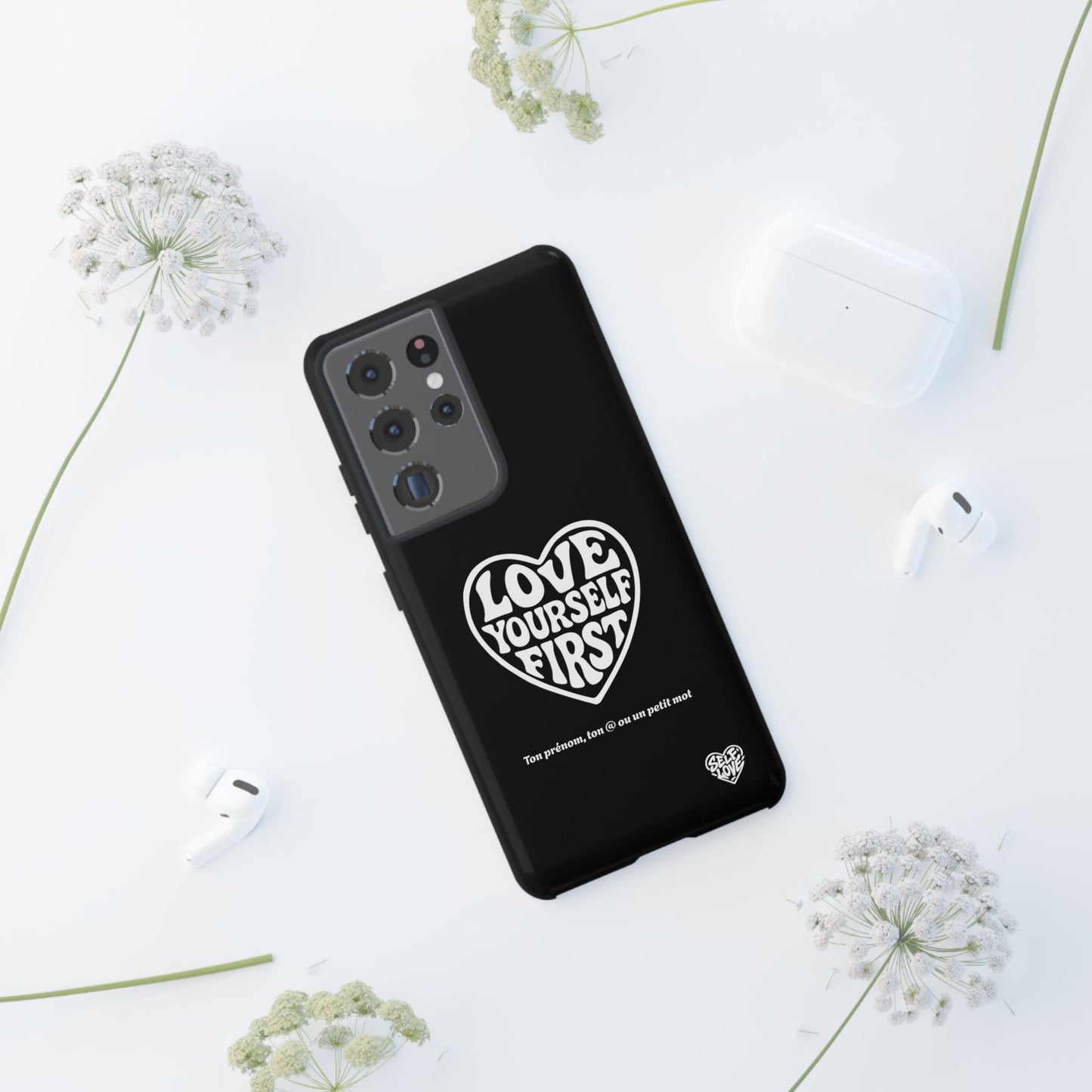 Love Yourself First - Coque Samsung