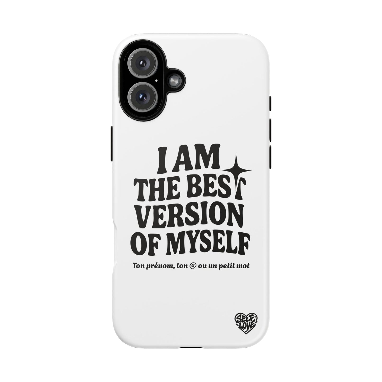 I Am The Best Version Of Myself - Coque iPhone