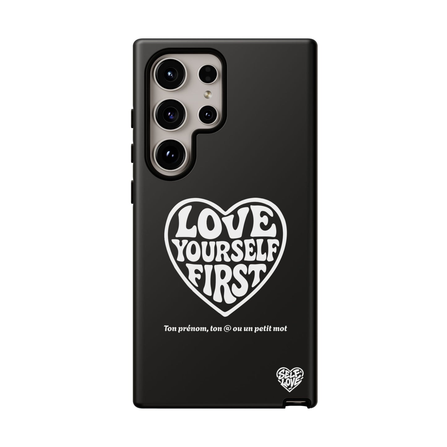 Love Yourself First - Coque Samsung