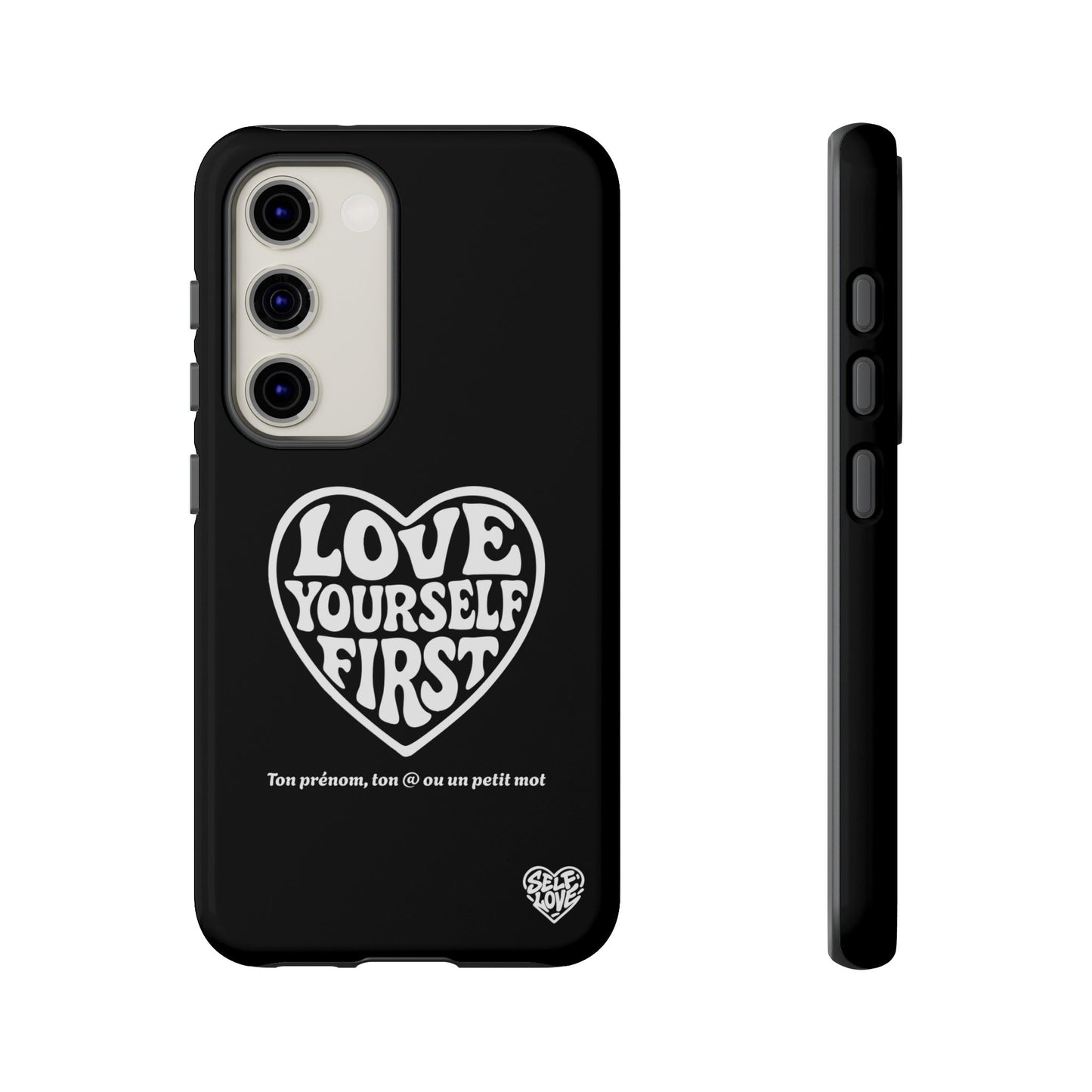 Love Yourself First - Coque Samsung