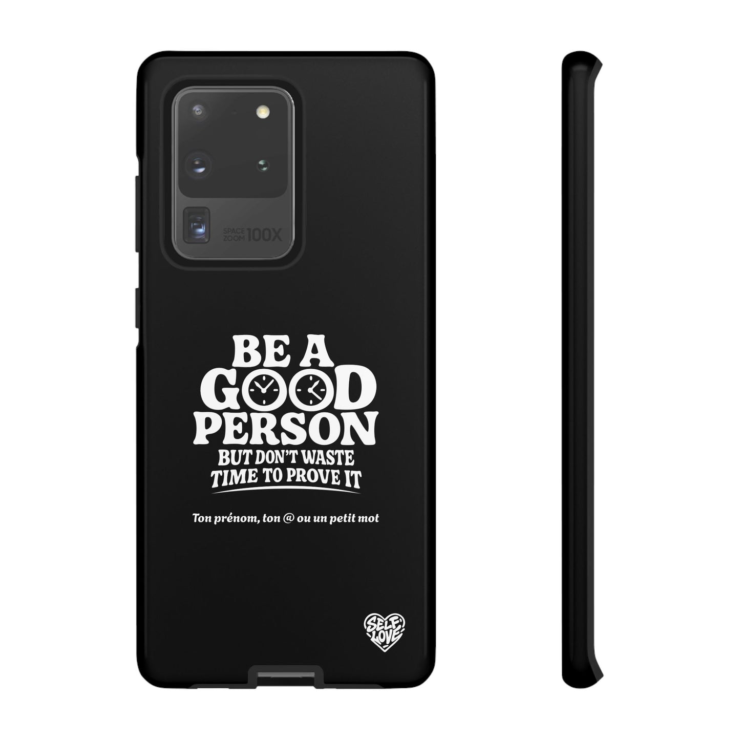 Be A Good Person - Coque Samsung