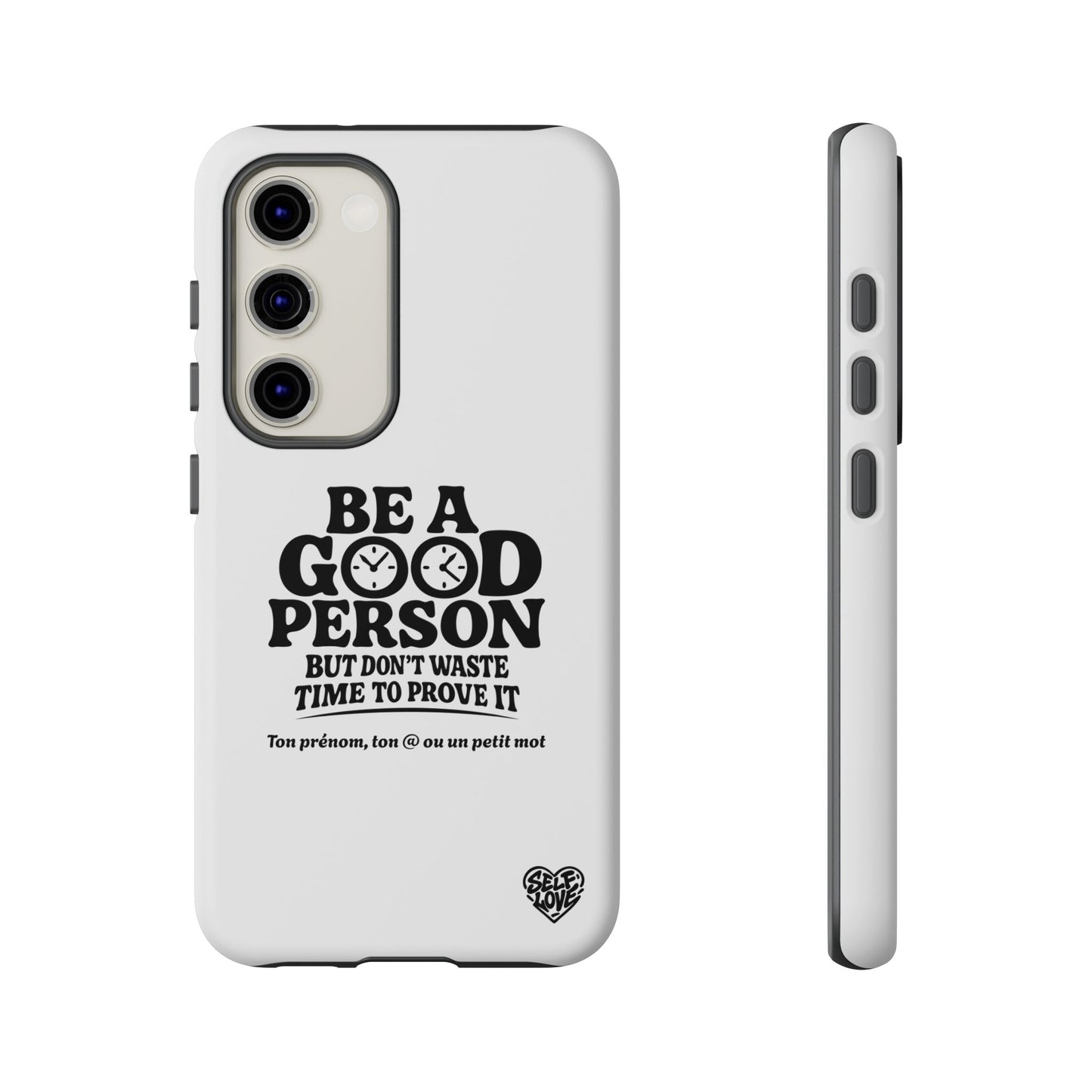 Be A Good Person - Coque Samsung (blanc)