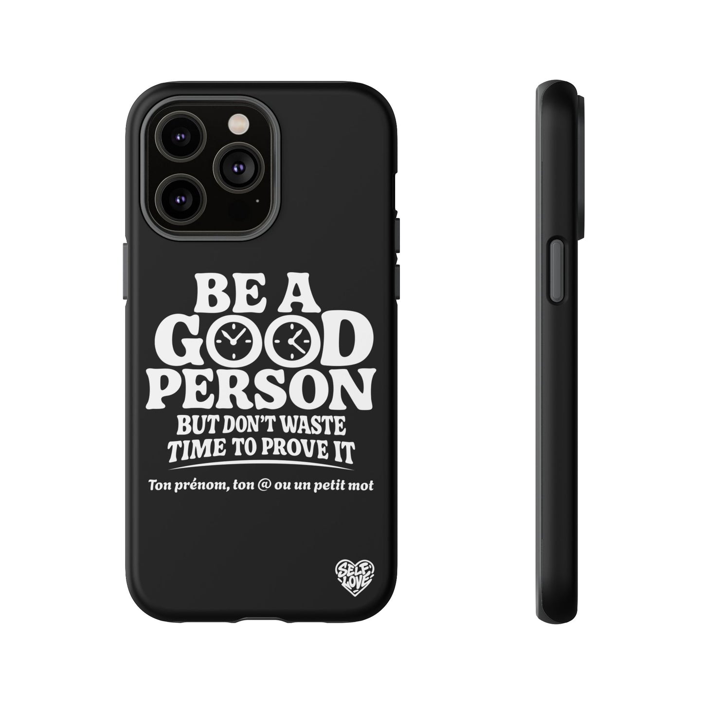Be A Good Person - Coque iPhone