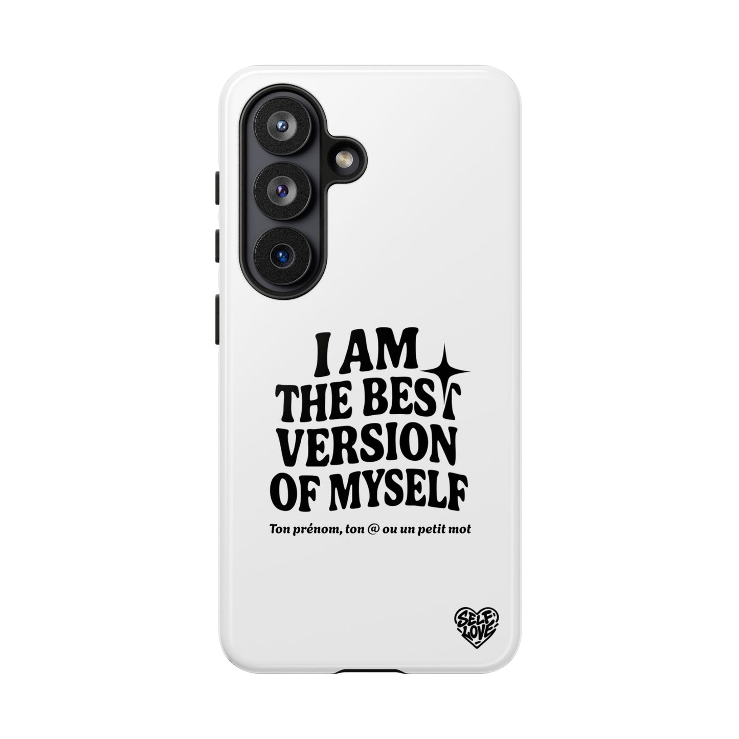 I Am The Best Version Of Myself - Coque Samsung